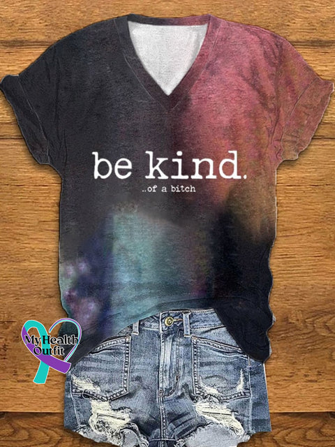 Women’s Funny Be Kind Of A Bitch Print V-Neck T-Shirt As Shown / S