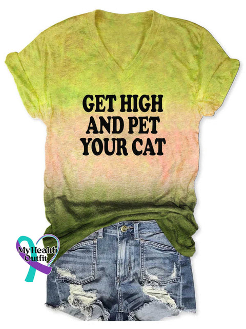 Women’s GET HIGH AND PET YOUR CAT V neck Casual T Shirt Yellow / S