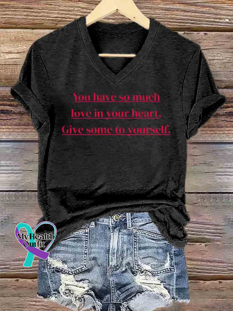 Women’s Give Some Love To Yourself Art V neck Casual T Shirt Black / S