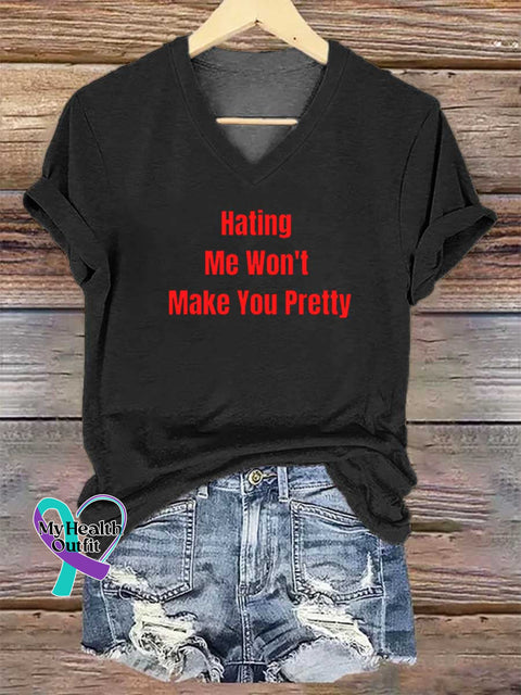 Women’s Hating Me Won’t Make You Pretty V-neck Casual T-Shirt Black / S