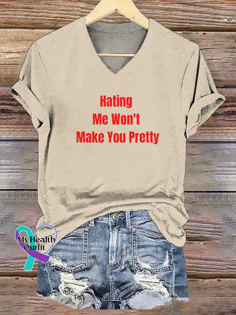 Women’s Hating Me Won’t Make You Pretty V-neck Casual T-Shirt Sand / S