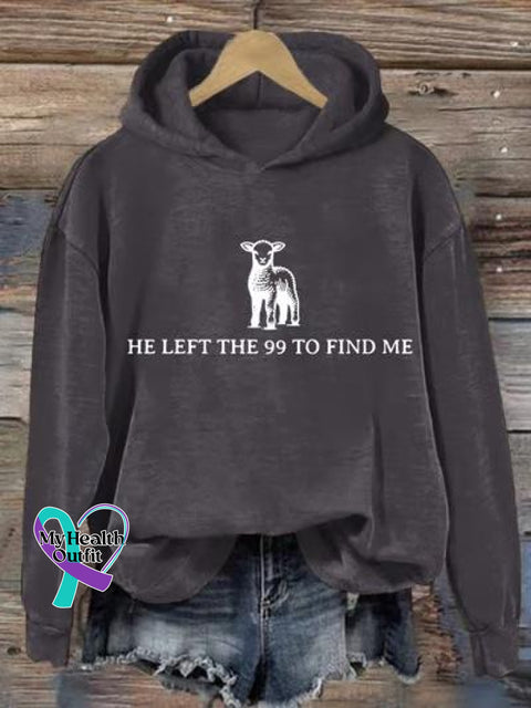 Women’s He Left The 99 To Find Me Christian Faith Art Print Casual Sweatshirt Grey / S