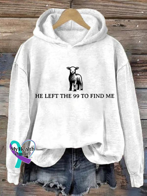 Women’s He Left The 99 To Find Me Christian Faith Art Print Casual Sweatshirt White / S