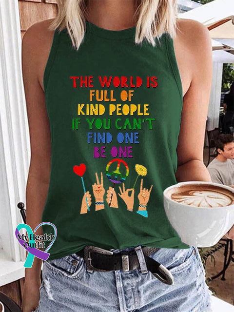 Women’s Hippie The World Is Full Of Kind People If You Can’t Find One Be Printed Tank Top Dark
