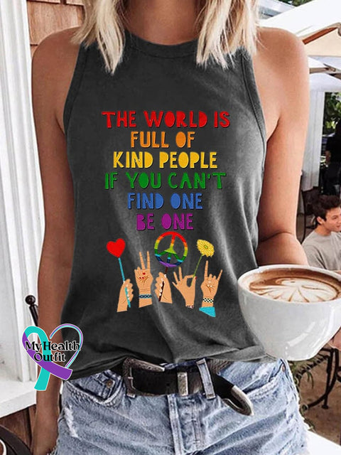 Women’s Hippie The World Is Full Of Kind People If You Can’t Find One Be Printed Tank Top Dark