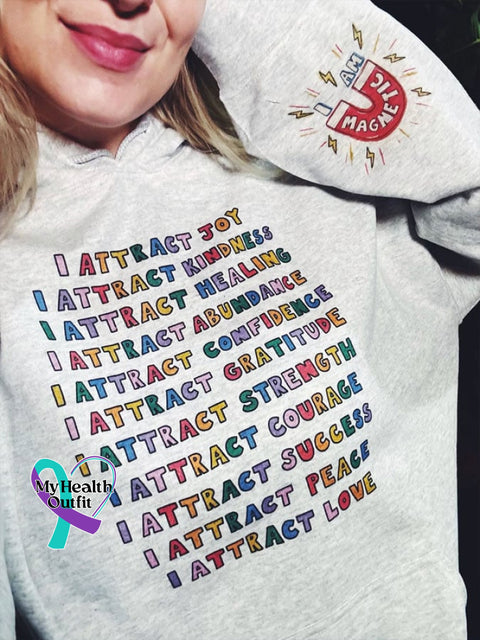 Women’s I Attract Everything Mental Health Printed Hooded Sweatshirt