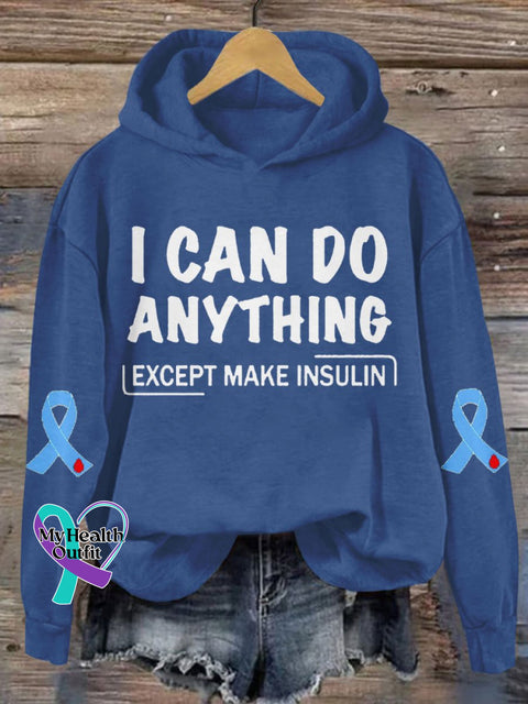 Women’s I Can Do Anything Except Make Insulin Print Casual Sweatshirt Blue / S