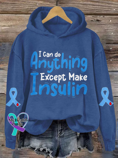 Women’s I Can Do Anything Except Make Insulin Print Casual Sweatshirt Blue / S
