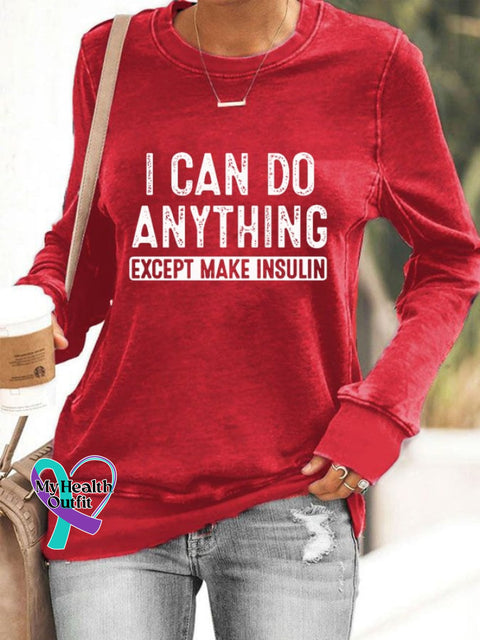 Women’s I Can Do Anything Except Make Insulin Sweatshirt Red / S