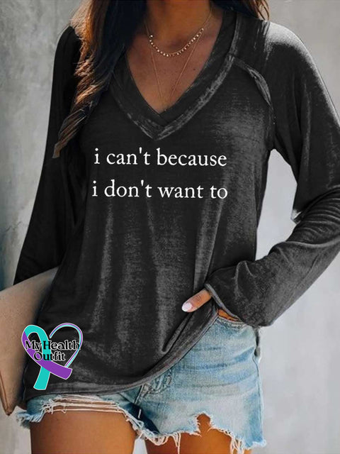 Women’s I Can’t Because I Don’t Want To Print Casual V Neck Long Sleeve Tops Black / S
