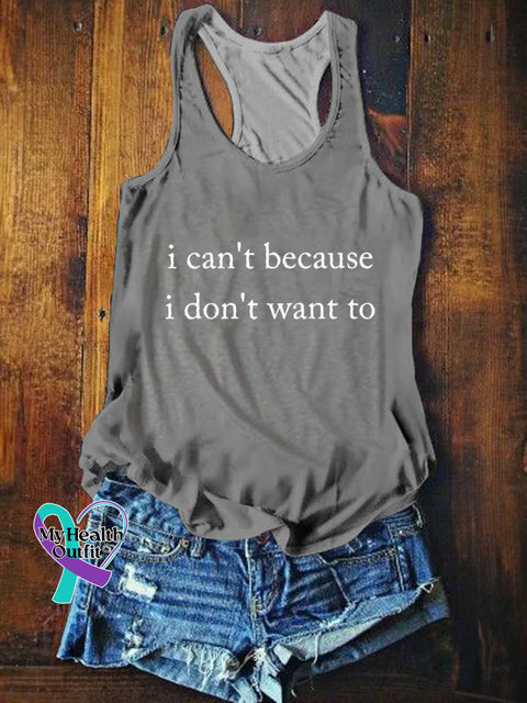 Women’s I Can’t Because I Don’t Want To Tank Top Grey / S