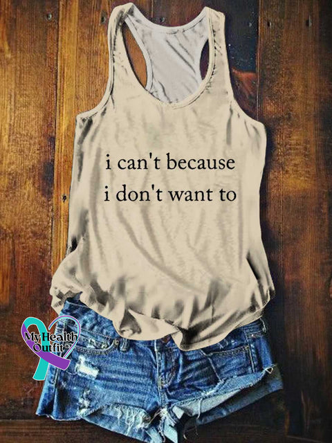 Women’s I Can’t Because I Don’t Want To Tank Top Sand / S
