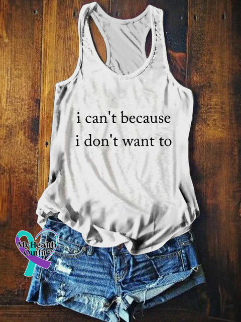 Women’s I Can’t Because I Don’t Want To Tank Top White / S