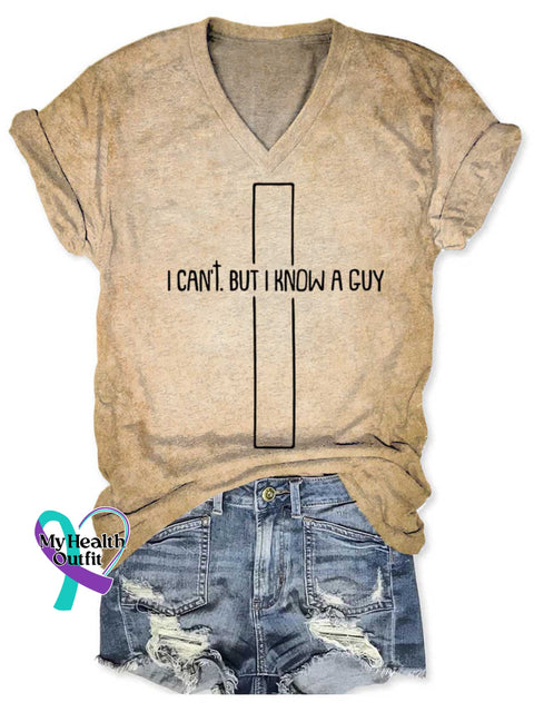 Women’s I Can’t But I Know A Guy Art V neck Casual T Shirt Khaki / S