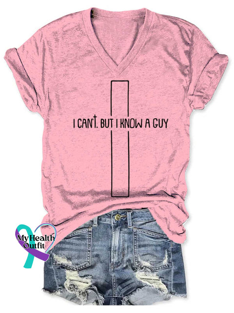 Women’s I Can’t But I Know A Guy Art V neck Casual T Shirt Pink / S