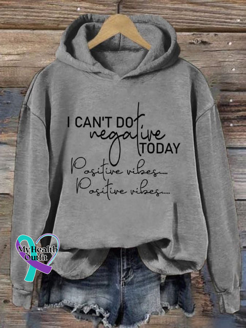 Women’s I Can’t Do Negative Today Positive Vibes Print Sweatshirt Grey / S