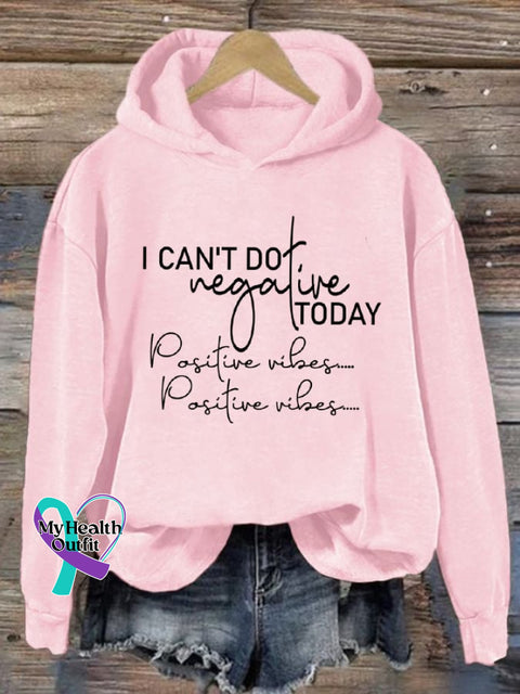 Women’s I Can’t Do Negative Today Positive Vibes Print Sweatshirt Pink / S