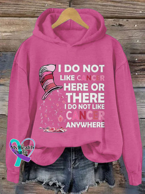 Women’s I Do Not Like Cancer Here Or There Print Casual Sweatshirt Pink / S