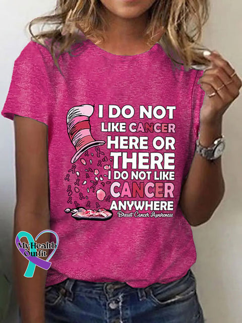 Women’s I Do Not Like Cancer Here Or There Tee Pink / S