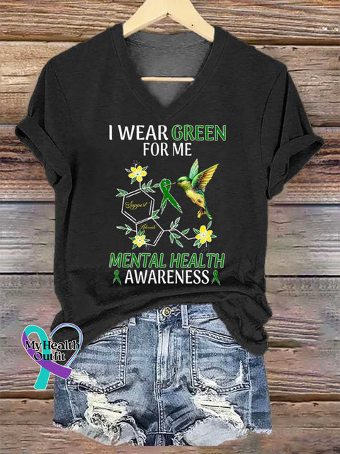 Women’s I WEAR GREEN FOR ME Support Advocate MENTAL HEALTH AWARENESS V-neck Casual T-Shirt Black / S