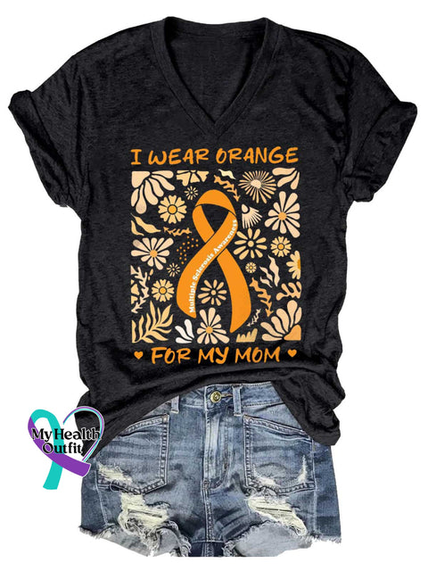 Women’s I WEAR ORANGE FOR MY MOM Ms Awareness Multiple Sclerosis Warrior Multiple Sclerosis Orange Ribbon V-neck Casual