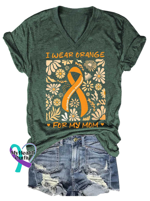 Women’s I WEAR ORANGE FOR MY MOM Ms Awareness Multiple Sclerosis Warrior Multiple Sclerosis Orange Ribbon V-neck Casual