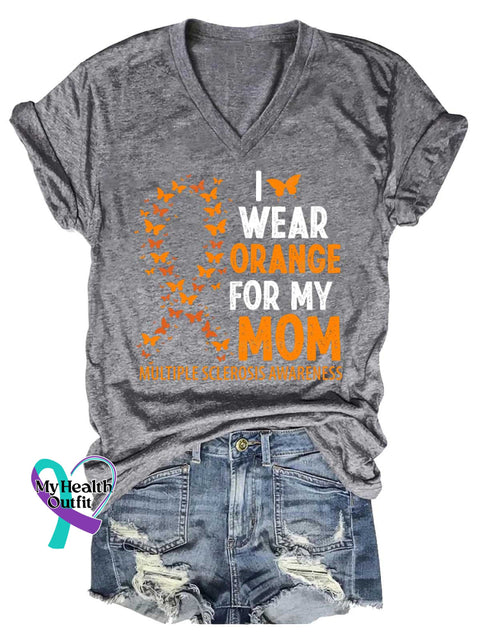 Women’s I WEAR ORANGE FOR MY MOM Ms Awareness Multiple Sclerosis Warrior Multiple Sclerosis Orange Ribbon V-neck Casual