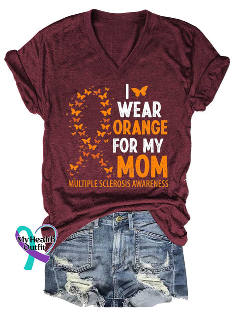 Women’s I WEAR ORANGE FOR MY MOM Ms Awareness Multiple Sclerosis Warrior Multiple Sclerosis Orange Ribbon V-neck Casual