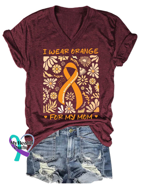 Women’s I WEAR ORANGE FOR MY MOM Ms Awareness Multiple Sclerosis Warrior Multiple Sclerosis Orange Ribbon V-neck Casual