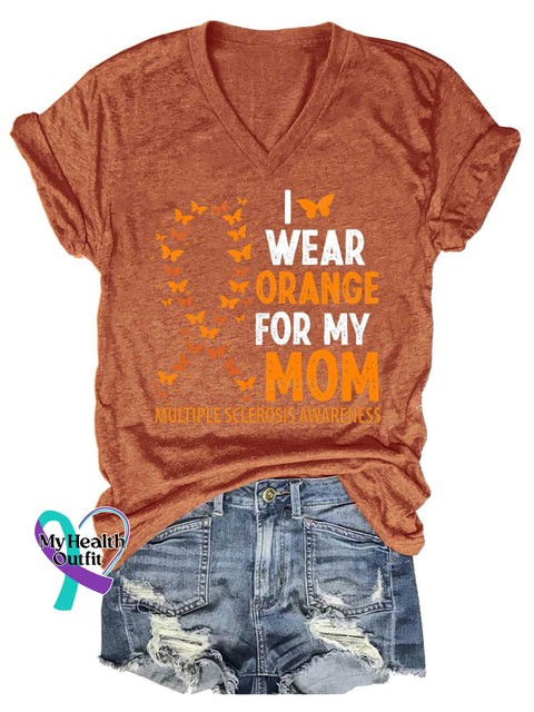 Women’s I WEAR ORANGE FOR MY MOM Ms Awareness Multiple Sclerosis Warrior Multiple Sclerosis Orange Ribbon V-neck Casual