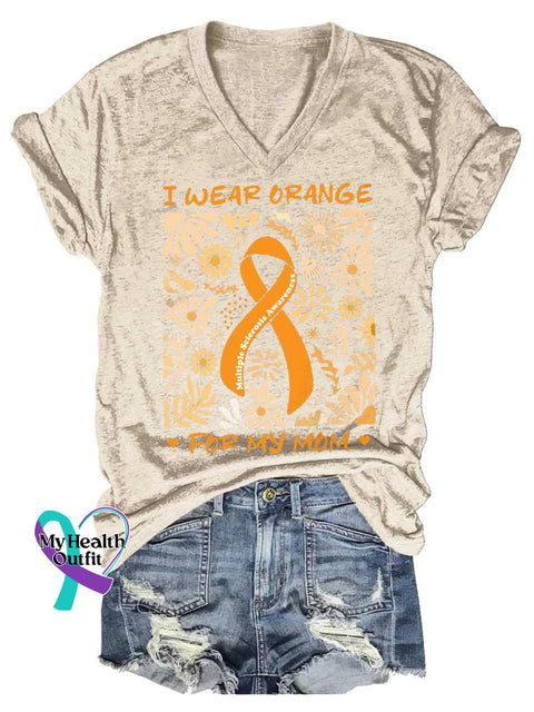 Women’s I WEAR ORANGE FOR MY MOM Ms Awareness Multiple Sclerosis Warrior Multiple Sclerosis Orange Ribbon V-neck Casual