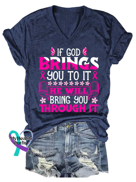 Women’s IF GOD BRINGS YOU TO IT HE WILL BRING YOU THROUGH IT Breast Cancer Awareness V-neck Casual T-Shirt Blue / S