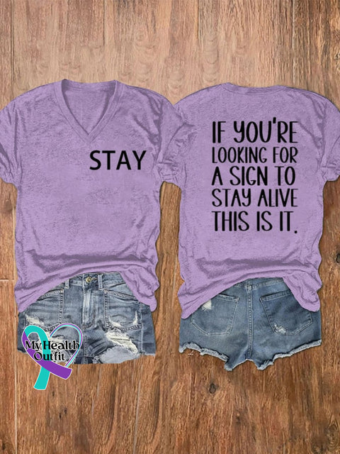 Women’s If You Are Looking For A Sign To Stay Alive This Is It Suicide Awareness T-Shirt Purple / S