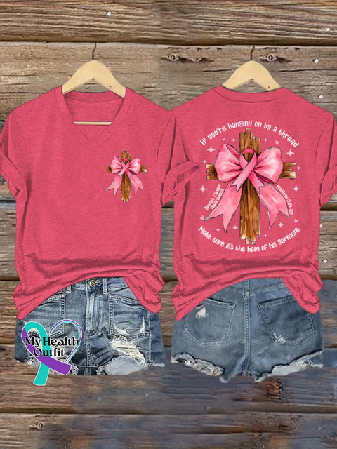Women’s If You’re Hanging On By A Thread Make Sure It’s The Hem of His Garment Breast Cancer Awareness V neck Casual T