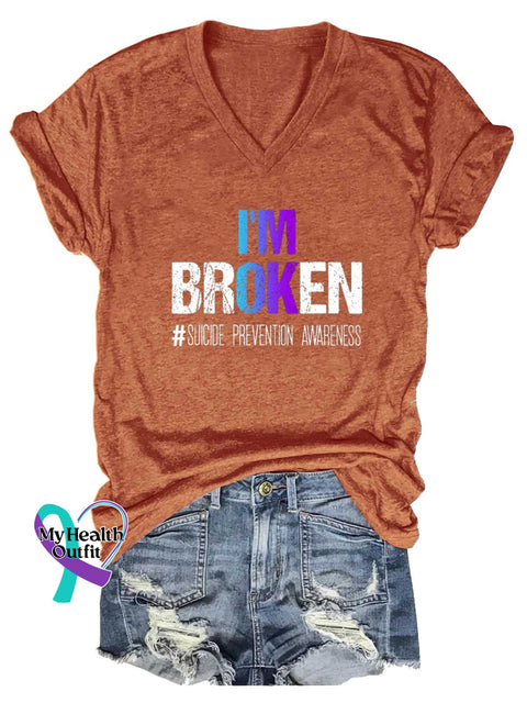 Women’s I’M BROKEN #SUICIDE PREVENTION AWARENESS V-neck Casual T-Shirt Orange / S