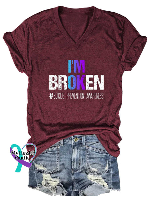 Women’s I’M BROKEN #SUICIDE PREVENTION AWARENESS V-neck Casual T-Shirt Red / S