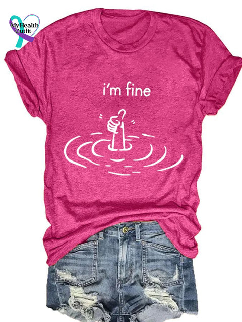 Women’s I’m Fine Print Casual Round Neck T-Shirt Fuchsia / S