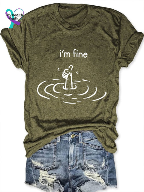 Women’s I’m Fine Print Casual Round Neck T-Shirt Green / S