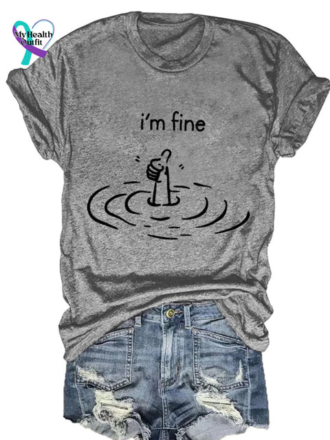 Women’s I’m Fine Print Casual Round Neck T-Shirt Grey / S