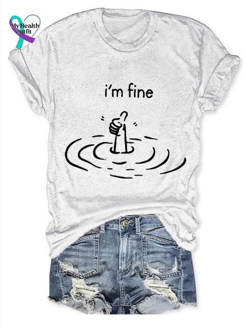 Women’s I’m Fine Print Casual Round Neck T-Shirt White / S