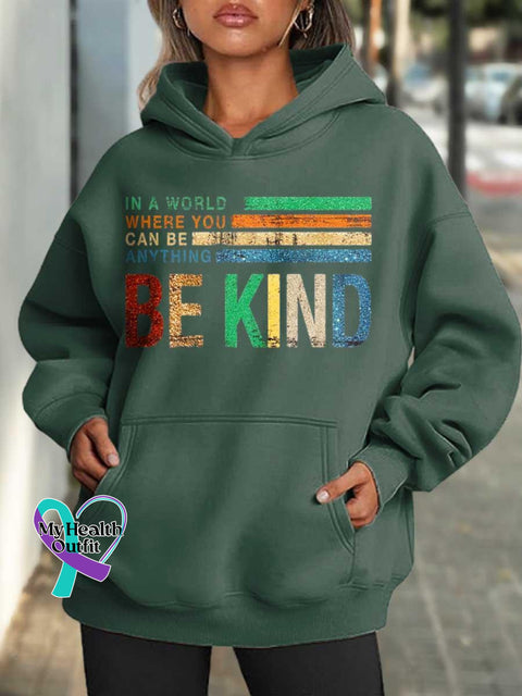 Women’s In A World Where You Can Be Anything Kind Art Print Casual Hoodie Sweatshirt Green / S
