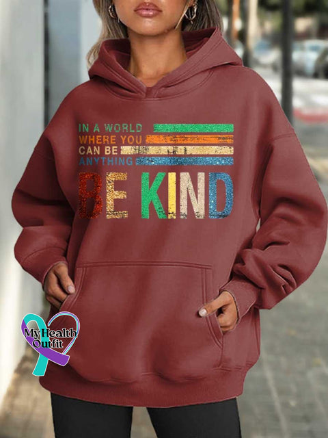 Women’s In A World Where You Can Be Anything Kind Art Print Casual Hoodie Sweatshirt Red / S