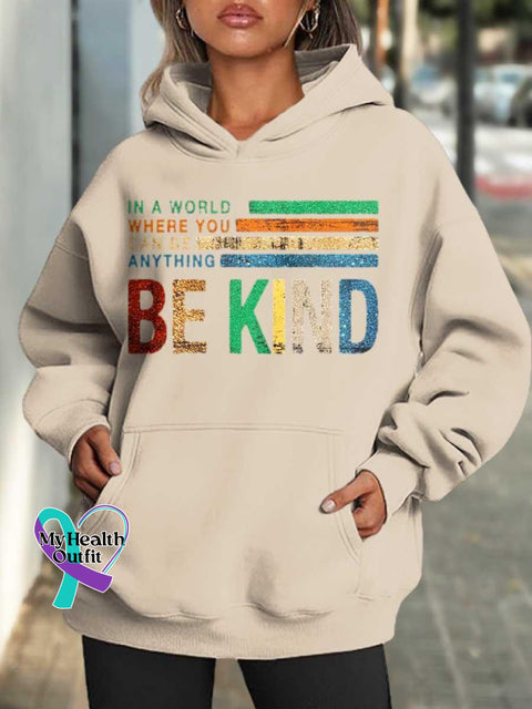 Women’s In A World Where You Can Be Anything Kind Art Print Casual Hoodie Sweatshirt Sand / S