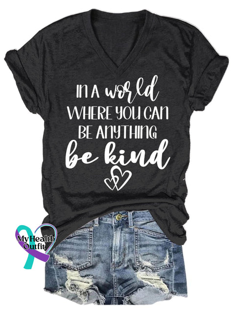 Women’s In A World Where You Can Be Anything Kind Print Casual T-Shirt Black / S