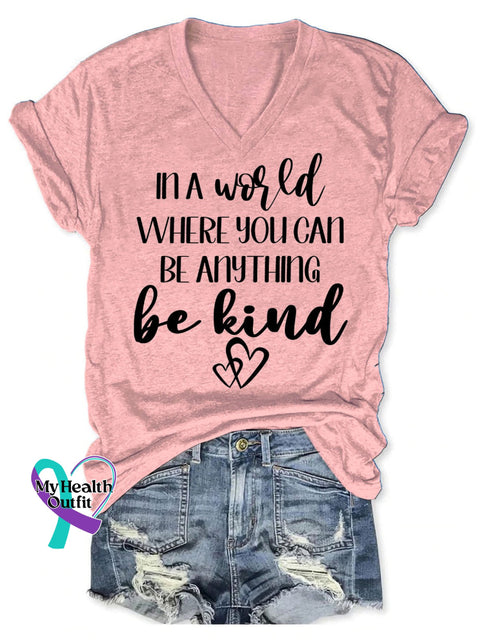 Women’s In A World Where You Can Be Anything Kind Print Casual T-Shirt Pink / S
