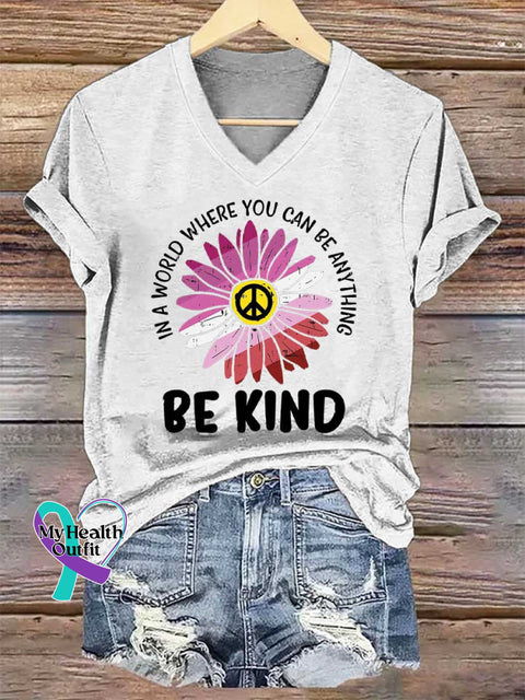 Women’s In A World Where You Can Be Anything Be Kind Print V-neck Casual T-Shirt White / S