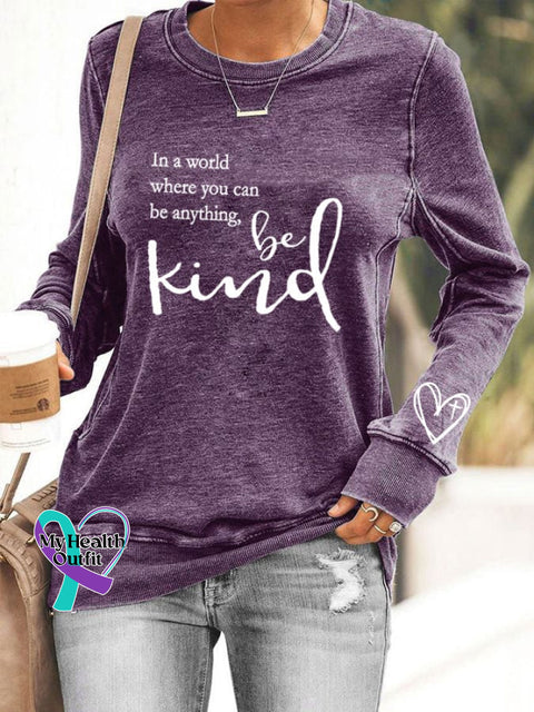 Women’s ’In A World Where You Can Be Anything Kind’ Printed Casual Sweatshirt Purple / S