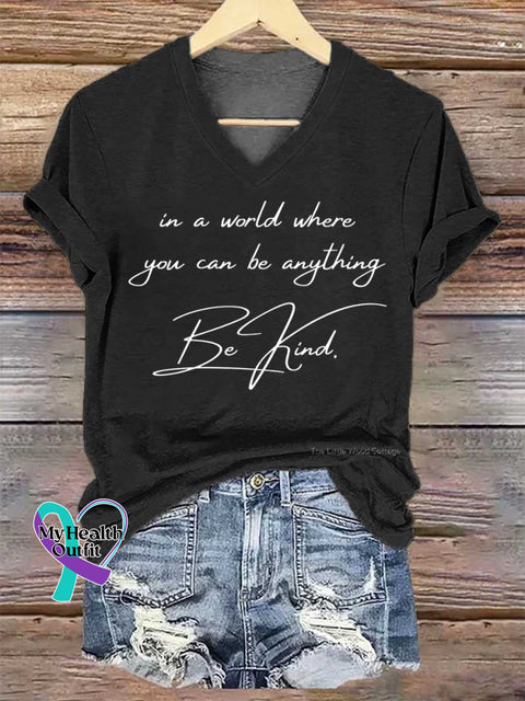 Women’s In A World Where You Can Be Anything Be Kind. V-neck Casual T-Shirt Black / S