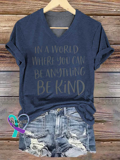 Women’s IN A WORLD WHERE YOU CAN BE ANYTHING BE KIND V-neck Casual T-Shirt Blue / S