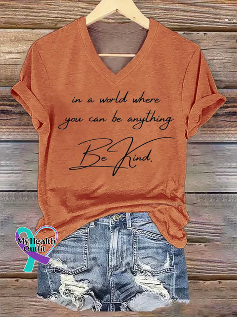 Women’s In A World Where You Can Be Anything Be Kind. V-neck Casual T-Shirt Orange / S